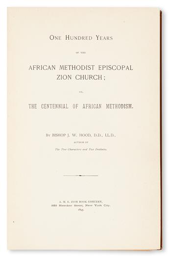 (RELIGION.) HOOD, BISHOP J.W. One Hundred Years of the African Methodist Episcopal Zion Church.